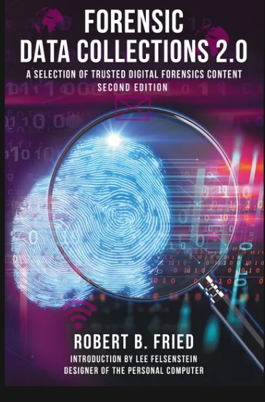 Forensic Data Collections 2.0: A Selection of Trusted Digital Forensics Content — Second Edition cover